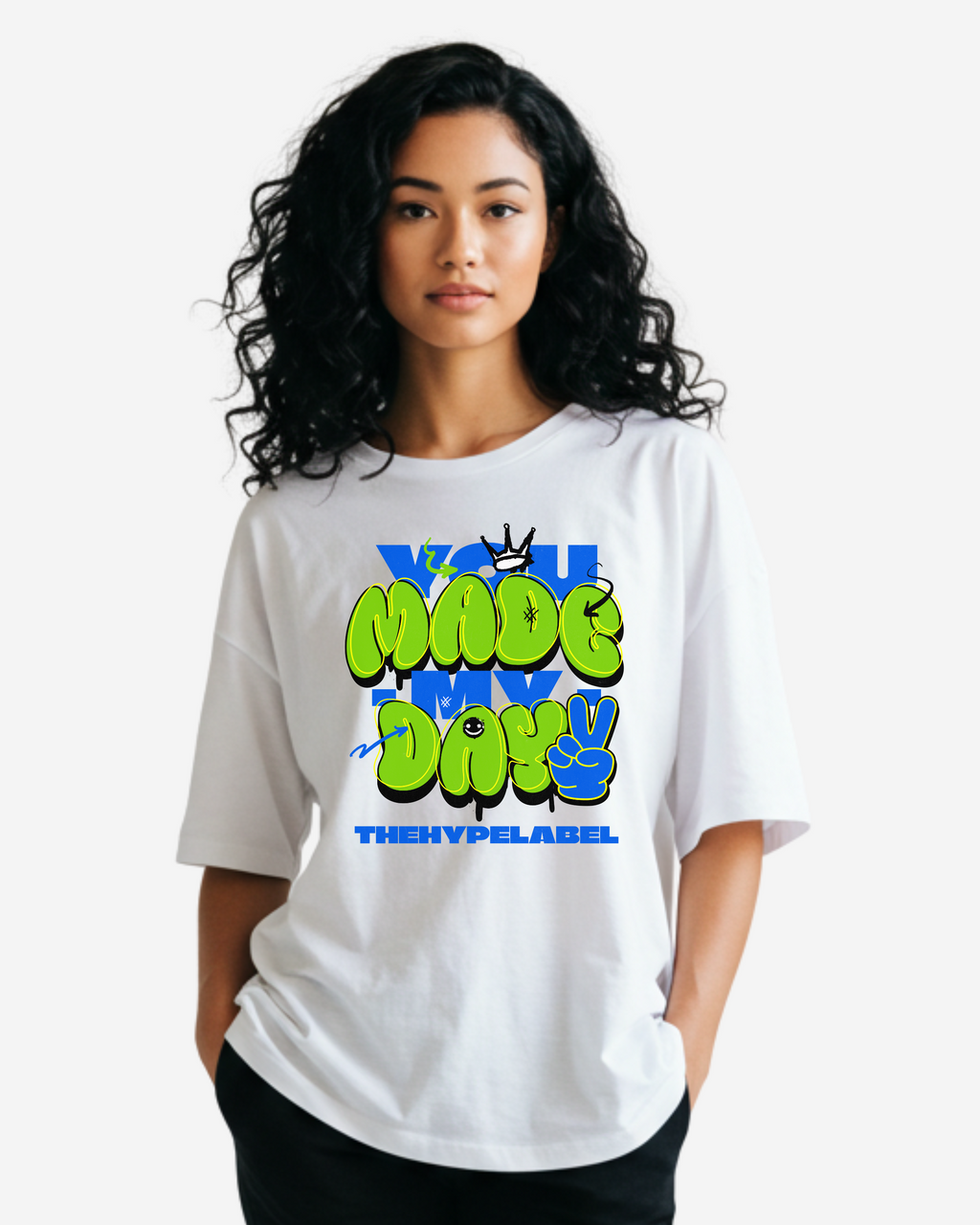 You Made My Day Women's Oversized T-Shirt